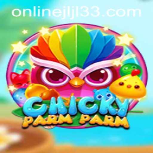 ChickyParmParm: An Exciting Game Experience with Jili33