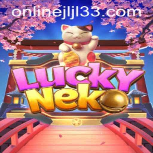 Exploring the Thrills of LuckyNeko: A Focus on the Popular Game with Keyword jili33